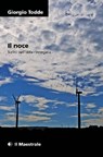 Il noce. Sul paesaggio tradito - Giorgio Todde - 9788864290430