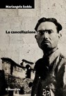 La cancellazione - Mariangela Sedda - 9788864292472