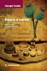 Paura e carne - Giorgio Todde - 9788864293080