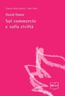 Sul commercio e sulla civiltà - David Hume - 9788864402048