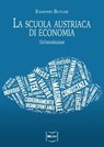 La Scuola austriaca di economia: un'introduzione - Eamonn Butler - 9788864402253