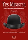 Yes Minister: I diari dell'Onorevole James Hacker, Volume I - Jonathan Lynn ; Antony Jay - 9788864402352