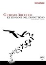 Giorgio Arcoleo e i teologi del dispotismo - Giorgio Arcoleo - 9788864403212