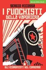 I fuochisti della vaporiera - Sergio Ricossa - 9788864403236