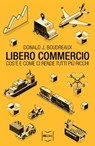 Libero commercio - Donald J. Boudreaux - 9788864404080