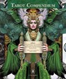 Tarot Compendium - Sasha (Sasha Graham) Graham ; Barbara (Barbara Moore) Moore ; Tali (Tali Goodwin) Goodwin ; Lunaea (Lunaea Weatherstone) Weatherstone - 9788865274972
