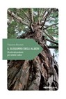 Il sussurro degli alberi - Tiziano Fratus - 9788865496251
