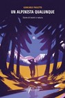Un alpinista qualunque - Giancarlo Pauletto - 9788865497364