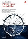 L'universo invisibile - Lisa Randall - 9788865765456