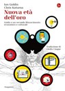 Nuova età dell'oro - Ian Goldin ; Chris Kutarna - 9788865766262