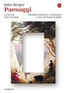 Paesaggi - Johon Berger ; Maria Nadotti - 9788865767290