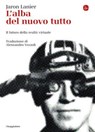 L'alba del nuovo tutto - Jaron Lanier - 9788865767559