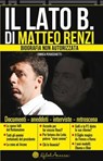 Il Lato B. di Matteo Renzi - Enrica Perucchietti - 9788865880937