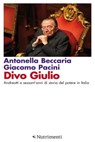 Divo Giulio - Antonella Beccaria ; Giacomo Pacini - 9788865941607