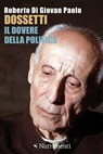 Dossetti, il dovere della politica - Roberto Di Giovan Paolo - 9788865942062