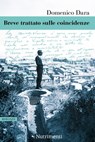 Breve trattato sulle coincidenze - Domenico Dara - 9788865943052