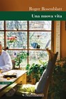Una nuova vita - Roger Rosenblatt - 9788865944356