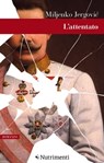 L'attentato - Miljenko Jergović - 9788865948361