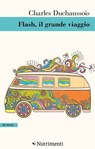 Flash, il grande viaggio - Charles Duchaussois - 9788865948866