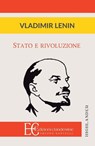 STATO E RIVOLUZIONE - Vladimir Lenin - 9788865966891