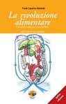 La rivoluzione alimentare - Frank Laporte-Adamski - 9788866230403