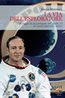 La via dell'esploratore - Edgar Mitchell - 9788866231264