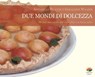 Due mondi di dolcezza - Geraldine Walker ; Antonella Bracchi - 9788866231301