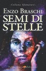 Semi di stelle - Enzo Braschi - 9788866235354