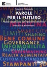 Parole per il futuro. Piccolo vocabolario per il prossimo decennio - Pedrocchi Federico - 9788866270744