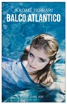 Balco atlantico - Jérôme Ferrari - 9788866324294