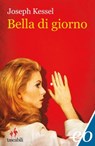 Bella di giorno - Joseph Kessel - 9788866324317