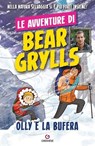 Olly e la bufera - Bear Gryllis - 9788866920533