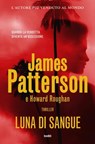 Luna di sangue - James Patterson ; Howard Roughan - 9788867026357