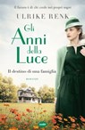 Gli anni della luce - Ulrike Renk - 9788867027125
