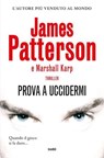 Prova a uccidermi - James Patterson ; Marshall Karp - 9788867029372