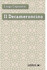 Il Decameroncino - Luigi Capuana - 9788867054671