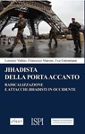 Jihadista della porta accanto - Lorenzo Vidino ; Francesco Marone ; Eva Entenmann - 9788867056248