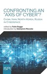 Confronting an "Axis of Cyber"? - Fabio Rugge - 9788867058662