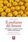 Il profumo dei limoni - Jonah Lynch ; Aldo Cazzullo - 9788867080670