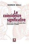 Le coincidenze significative - Giorgio Galli - 9788867085187
