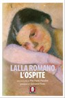 L'ospite - Lalla Romano ; Pier Paolo Pasolini ; Giovanni Tesio - 9788867086214