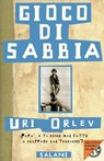 Gioco di sabbia - Uri Orlev - 9788867157099