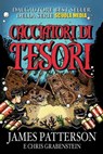 Cacciatori di tesori - James Patterson ; Chris Grabenstein - 9788867158966