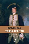Triplo delitto - Raffaele Raja - 9788867201754