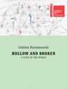 Gülsün Karamustafa: Hollow and Broken. a State of the World: Türkiye Pavilion: 60th International Art Exhibition, La Biennale Di Venezia - Gulsun Karamustafa - 9788867496266