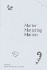 Matter Mattering Matters: A Scienticity Reader - AA.VV. - 9788867496501