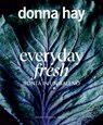 Everyday fresh - Donna Hay - 9788867533916
