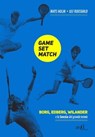 Game, Set, Match - Mats Holm - 9788867831326