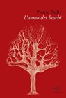 L'uomo dei boschi - Pierric Bailly - 9788867995356