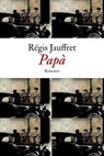Papà - Régis Jauffret - 9788867997619